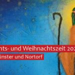 Advents- und Weihnachtszeit in Neumünster und Nortorf